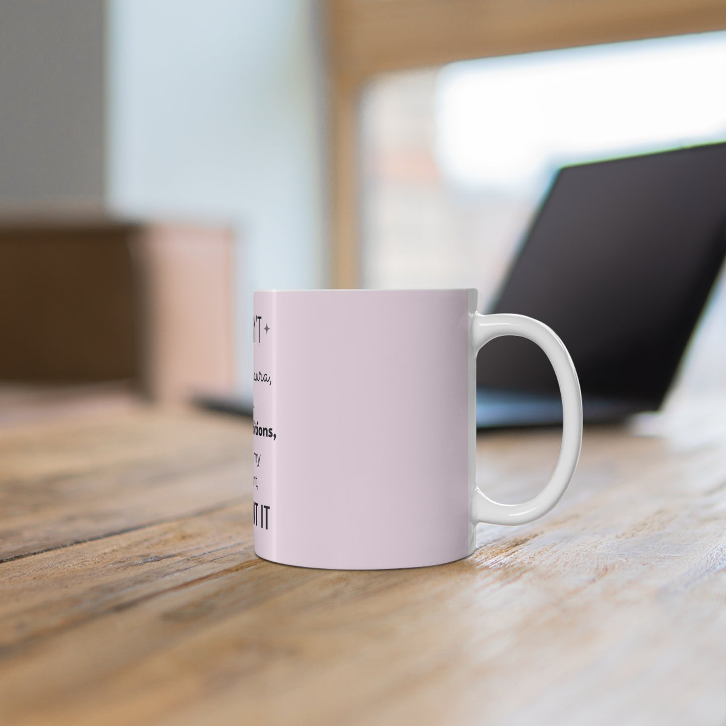If It Doesn't Align With My Aura - 11oz Ceramic Mug - Pastel Pink