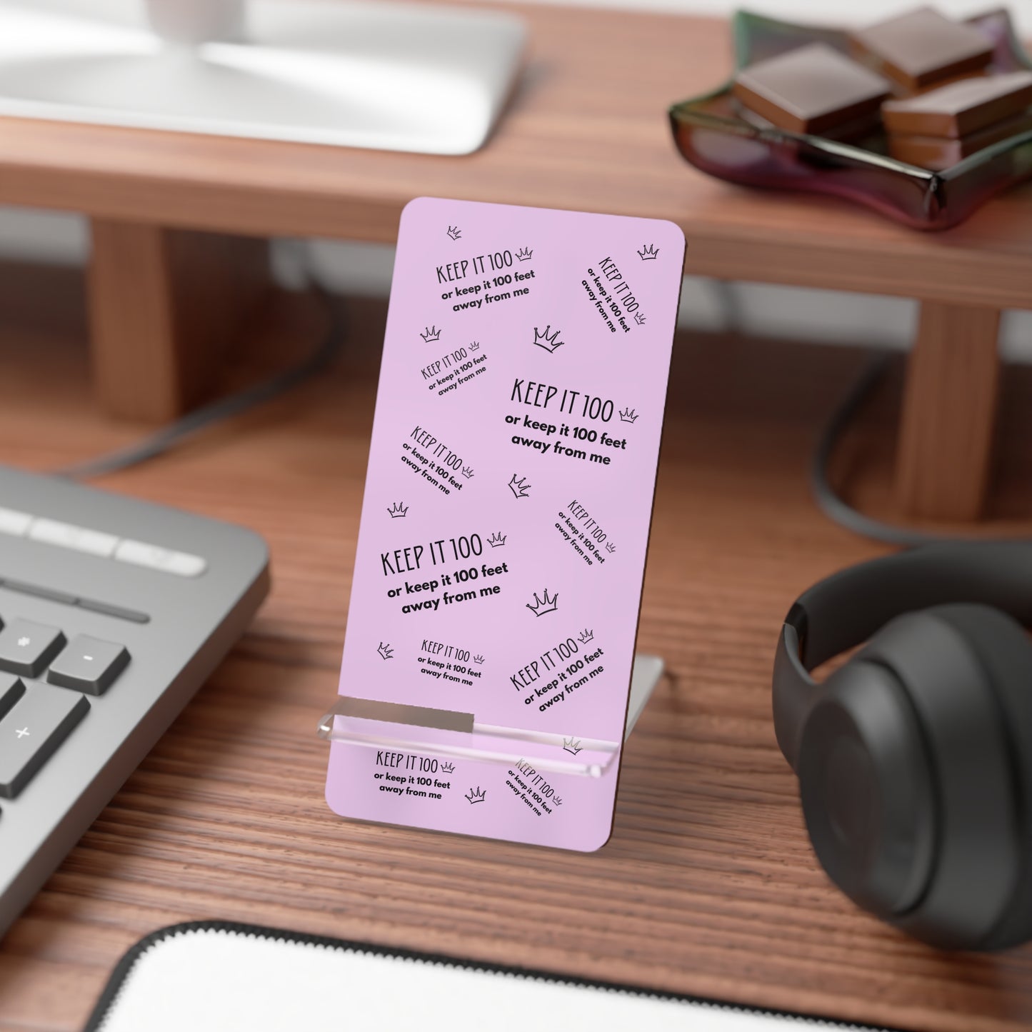 Keep It 100 Or Keep It 100 Feet Away From Me Phone Stand - Pastel Magenta