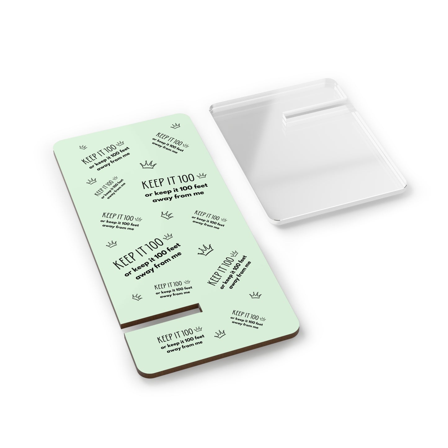 Keep It 100 Or Keep It 100 Feet Away From Me Phone Stand - Pastel Green