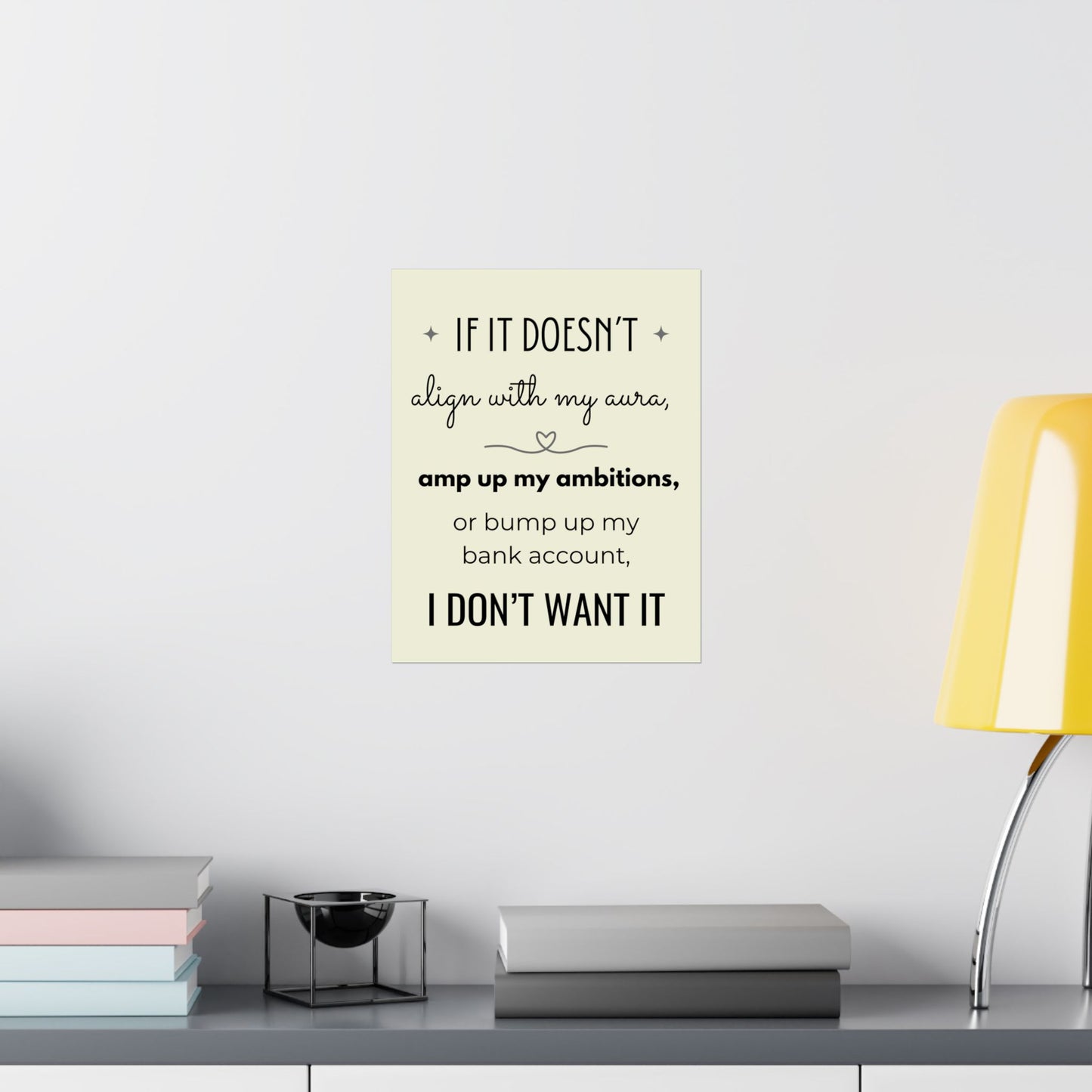 If It Doesn't Align With My Aura 11" x 14" Matte Vertical Poster - Pastel Yellow