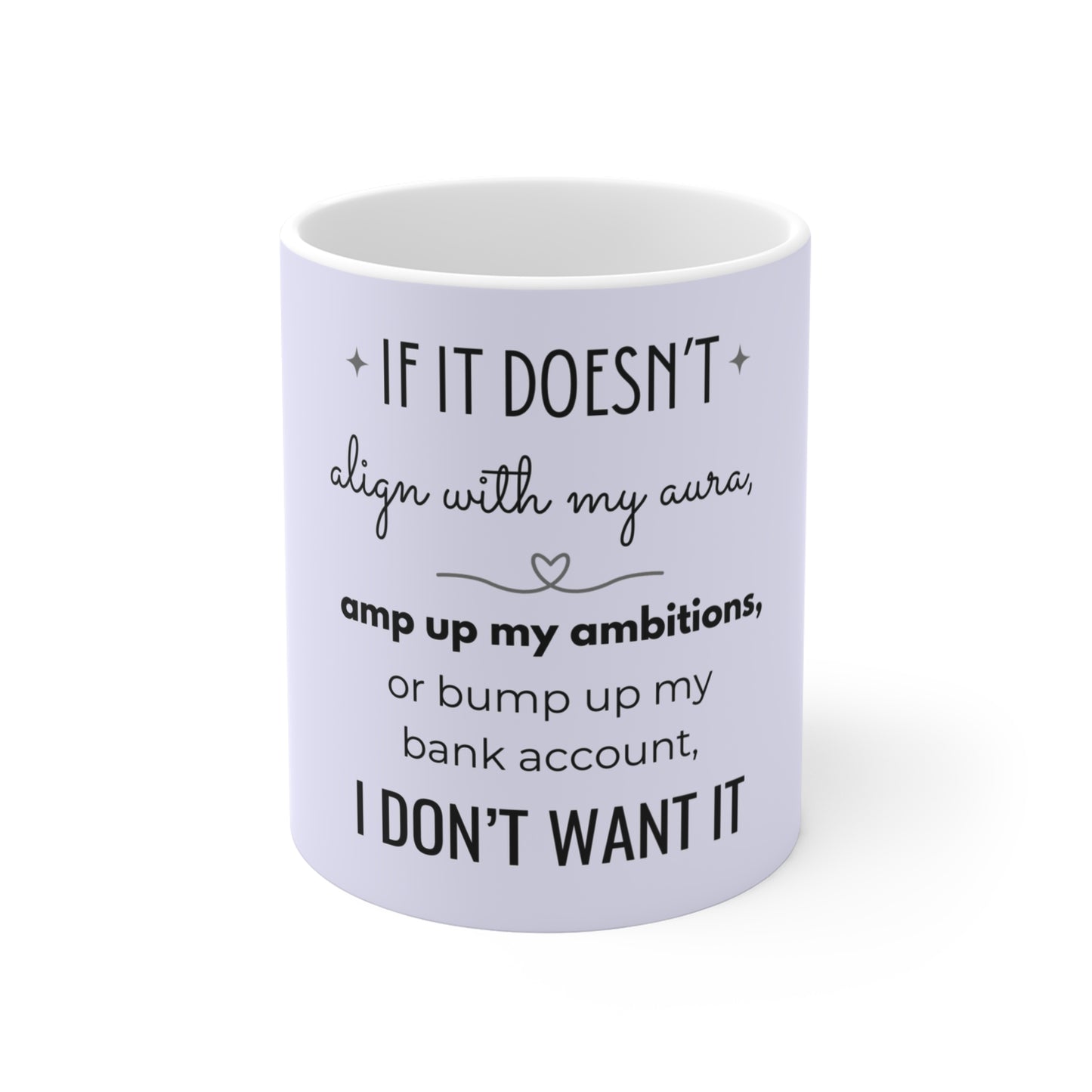 If It Doesn't Align With My Aura - 11oz Ceramic Mug - Pastel Blue/Lavender