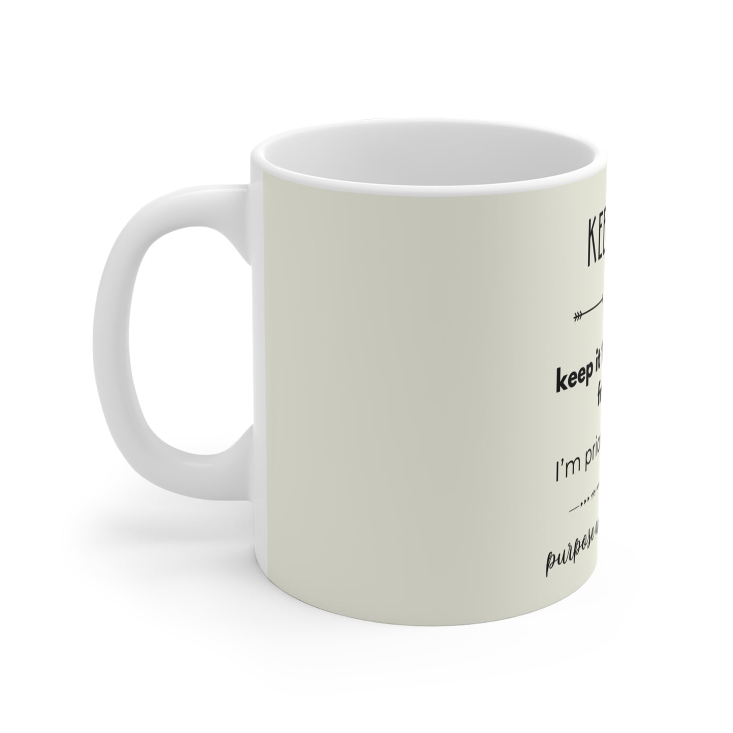 Keep It 100 or Keep It 100 Feet Away From Me - 11oz Ceramic Mug - Pastel Yellow