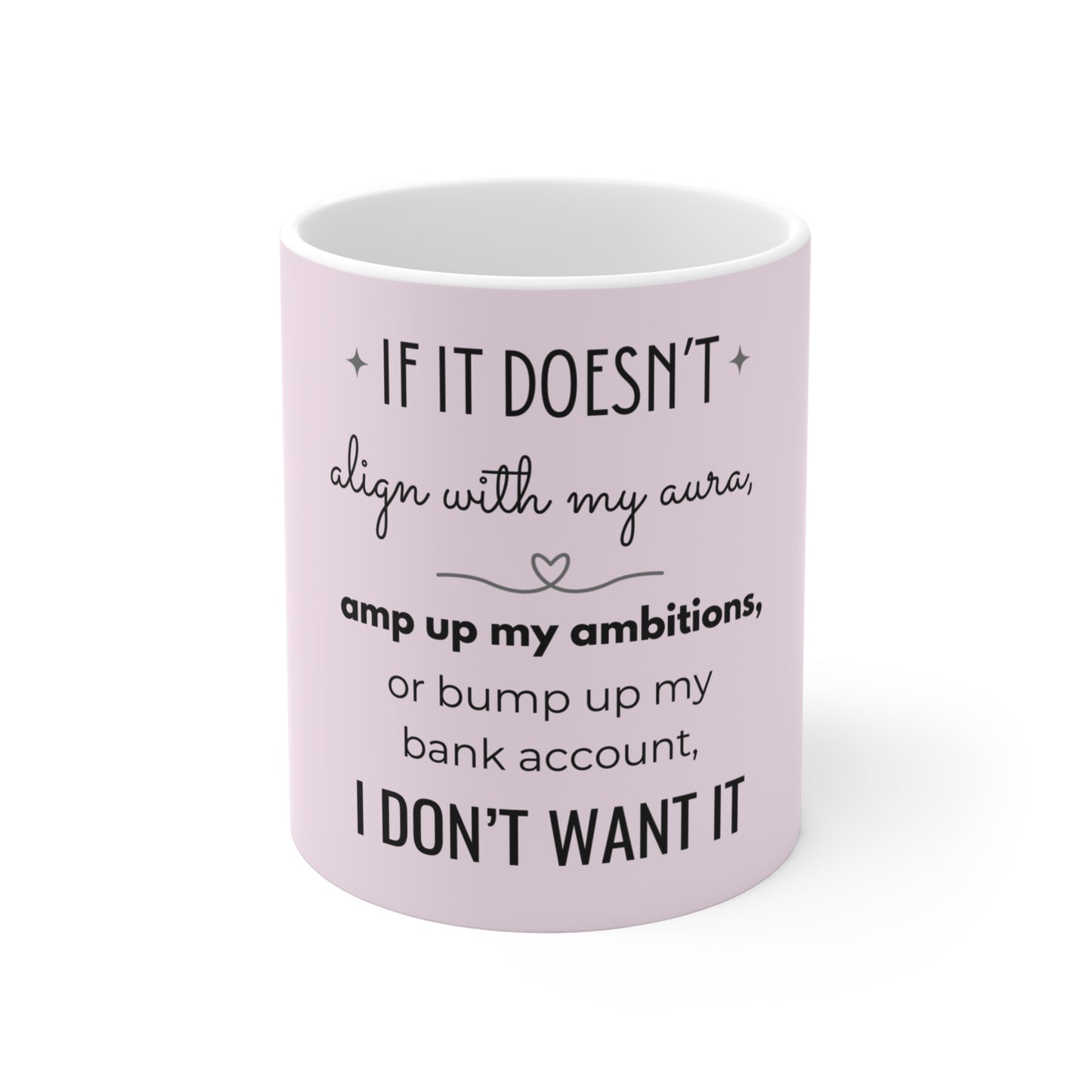 If It Doesn't Align With My Aura - 11oz Ceramic Mug - Pastel Pink