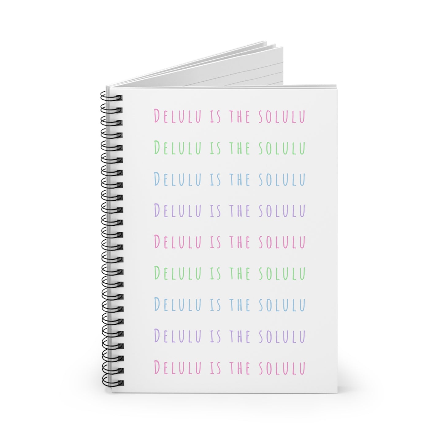 Delulu Is The Solulu Spiral Notebook - Ruled Line - White with Pastel Text