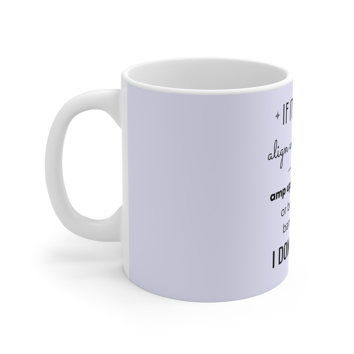 If It Doesn't Align With My Aura - 11oz Ceramic Mug - Pastel Blue/Lavender