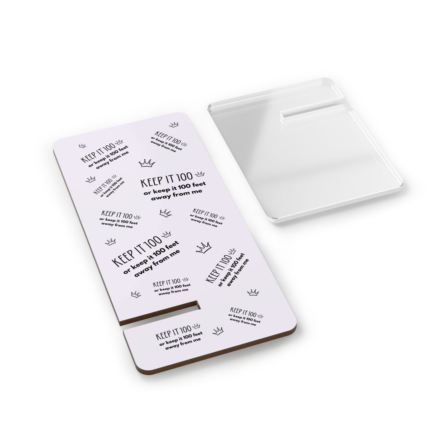 Keep It 100 Or Keep It 100 Feet Away From Me Phone Stand - Pastel Grey/Lavender