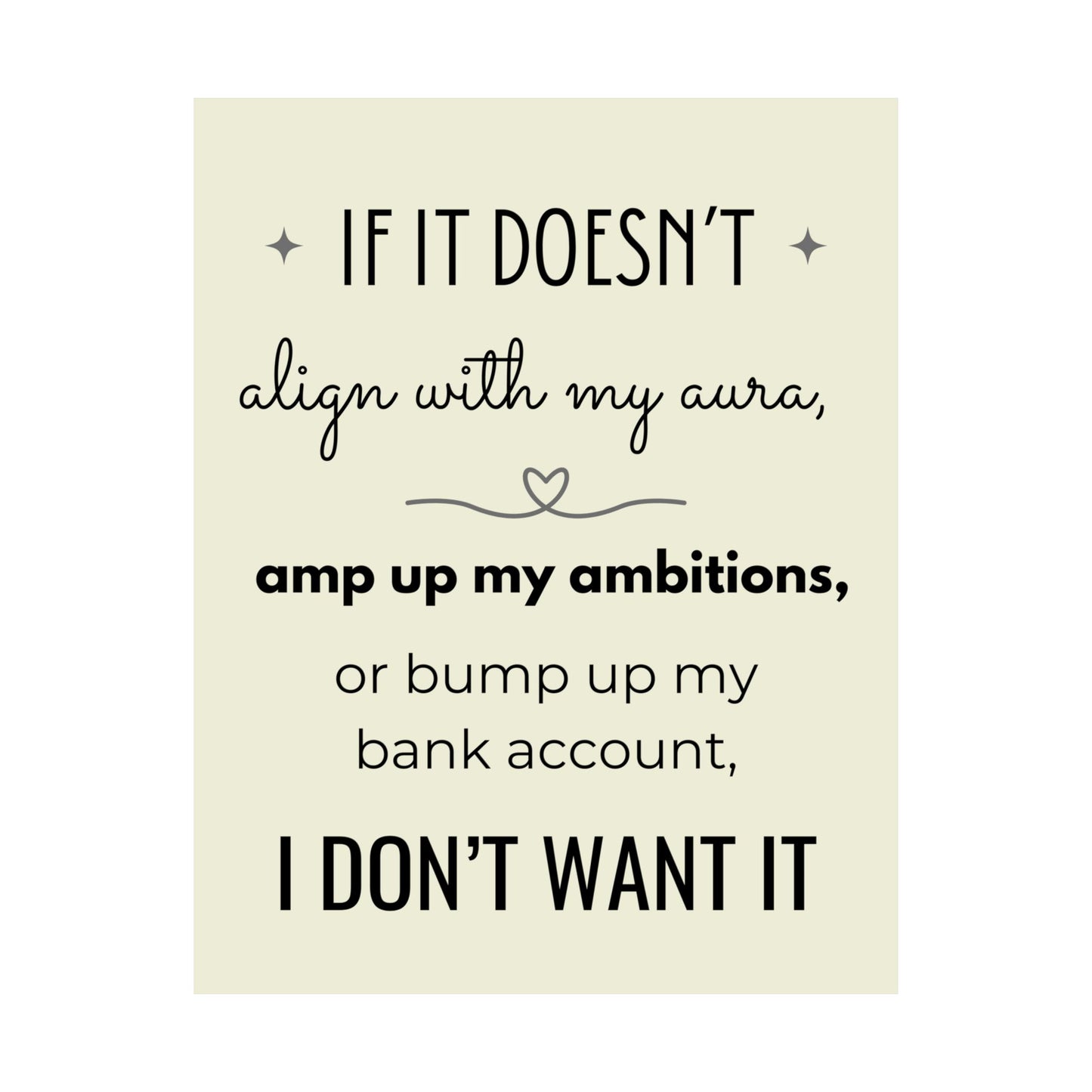 If It Doesn't Align With My Aura 11" x 14" Matte Vertical Poster - Pastel Yellow