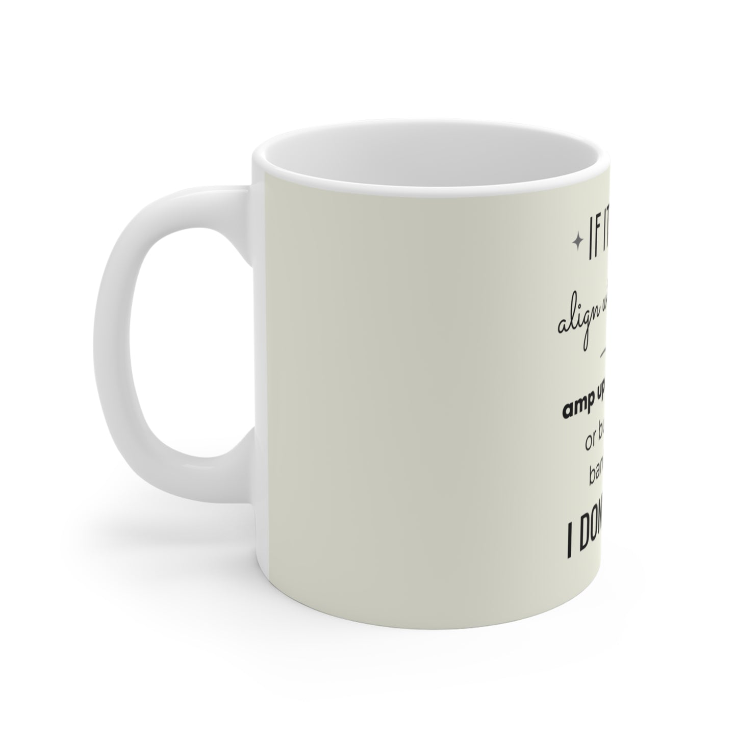 If It Doesn't Align With My Aura - 11oz Ceramic Mug - Pastel Yellow