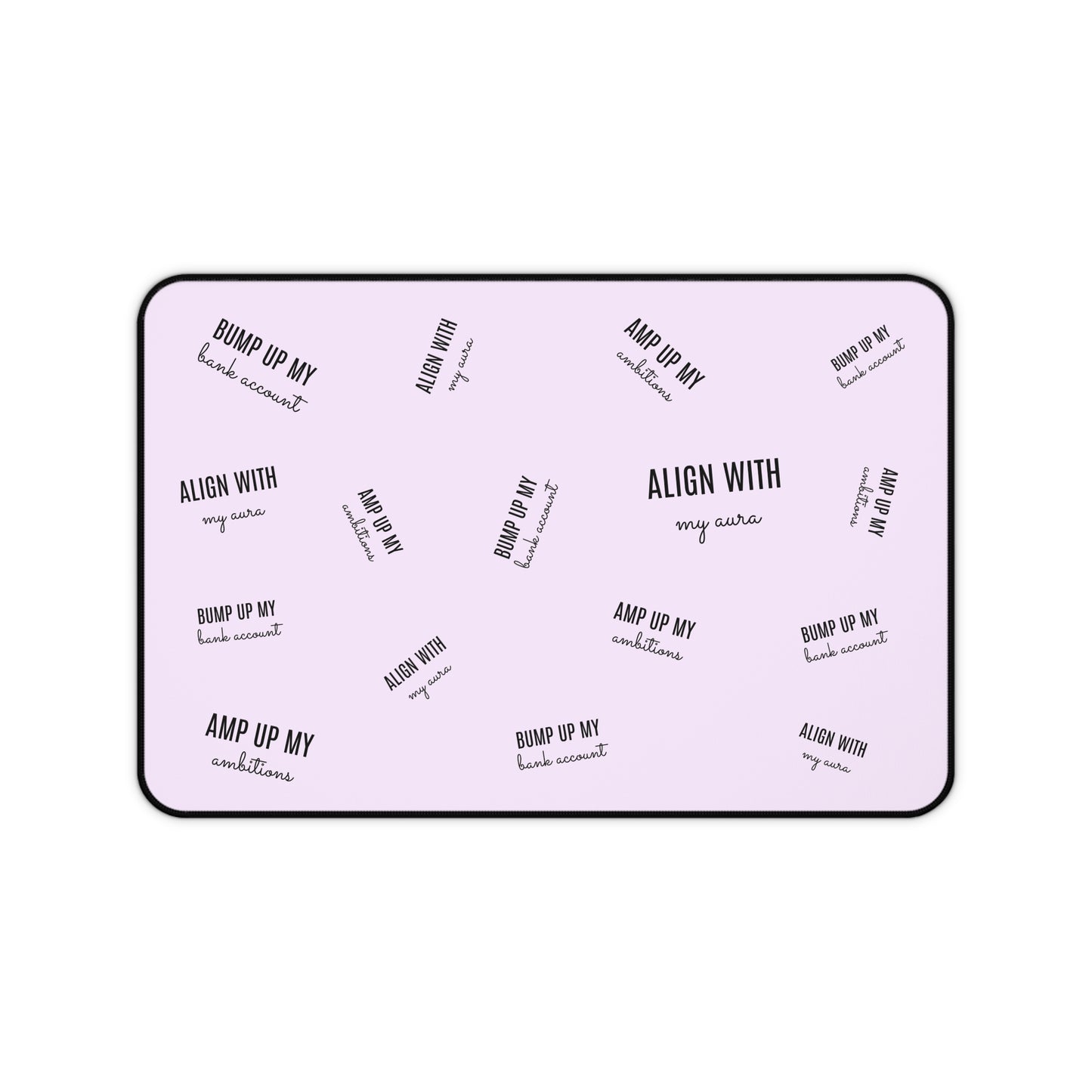 Align With My Aura Desk Mat - 12" x 18" - Pastel Magenta