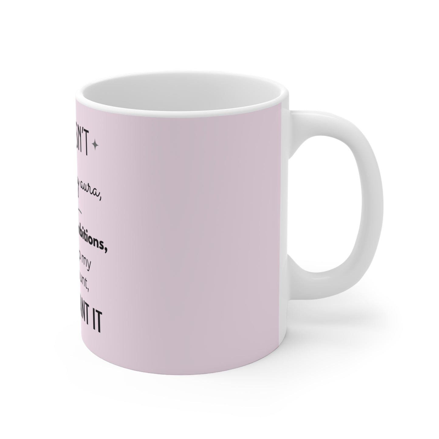If It Doesn't Align With My Aura - 11oz Ceramic Mug - Pastel Pink