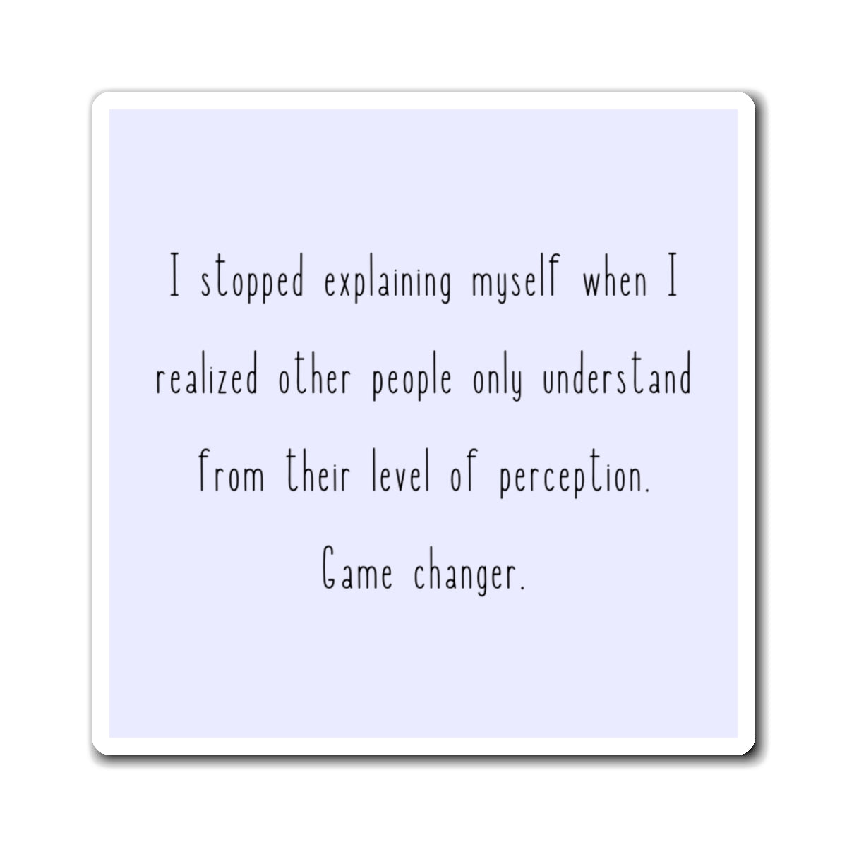 Game Changer 3" x 3" Magnet - Pastel Blue/Lavender
