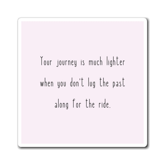 Your Journey Is Much Lighter 3" x 3" Magnet - Pastel Pink