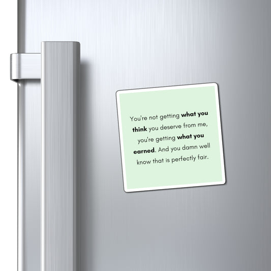 Getting What You Earned 3" x 3" Magnet - Pastel Green