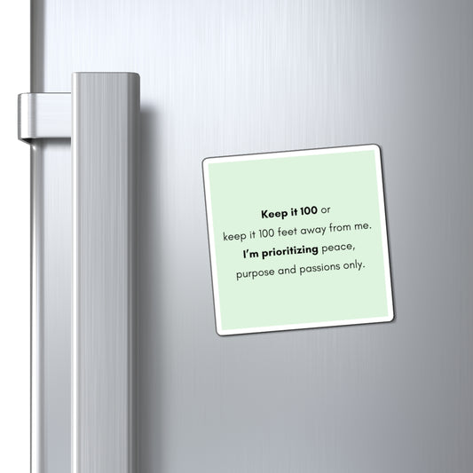 Keep It 100 or Keep It 100 Feet Away From Me 3" x 3" Magnet - Pastel Green