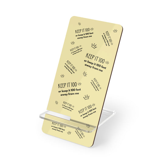 Keep It 100 Or Keep It 100 Feet Away From Me Phone Stand - Pastel Gold