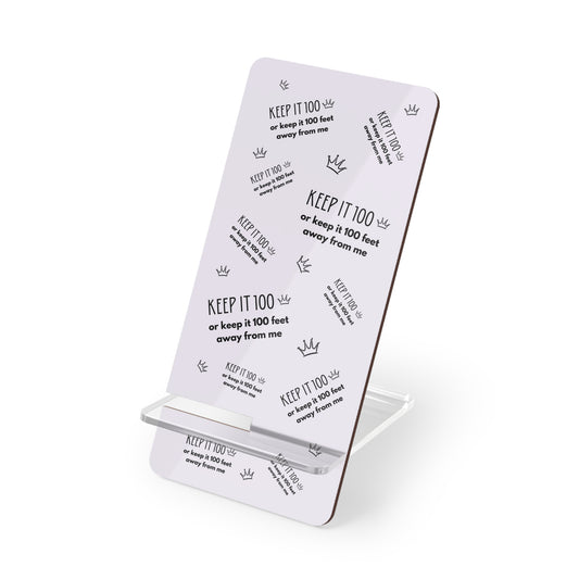 Keep It 100 Or Keep It 100 Feet Away From Me Phone Stand - Pastel Grey/Lavender