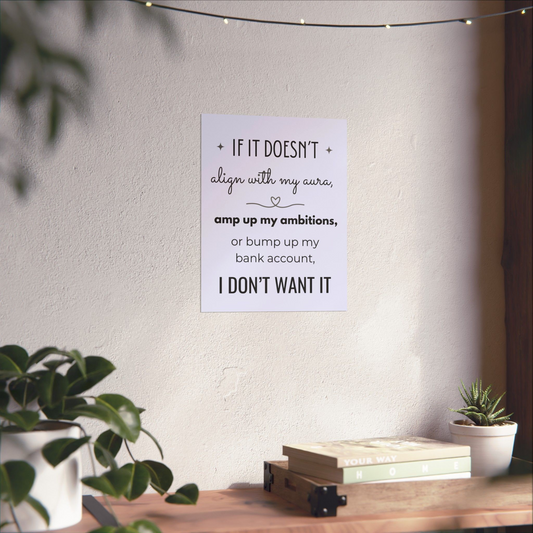 If It Doesn't Align With My Aura 11" x 14" Matte Vertical Poster - Pastel Blue/Lavender